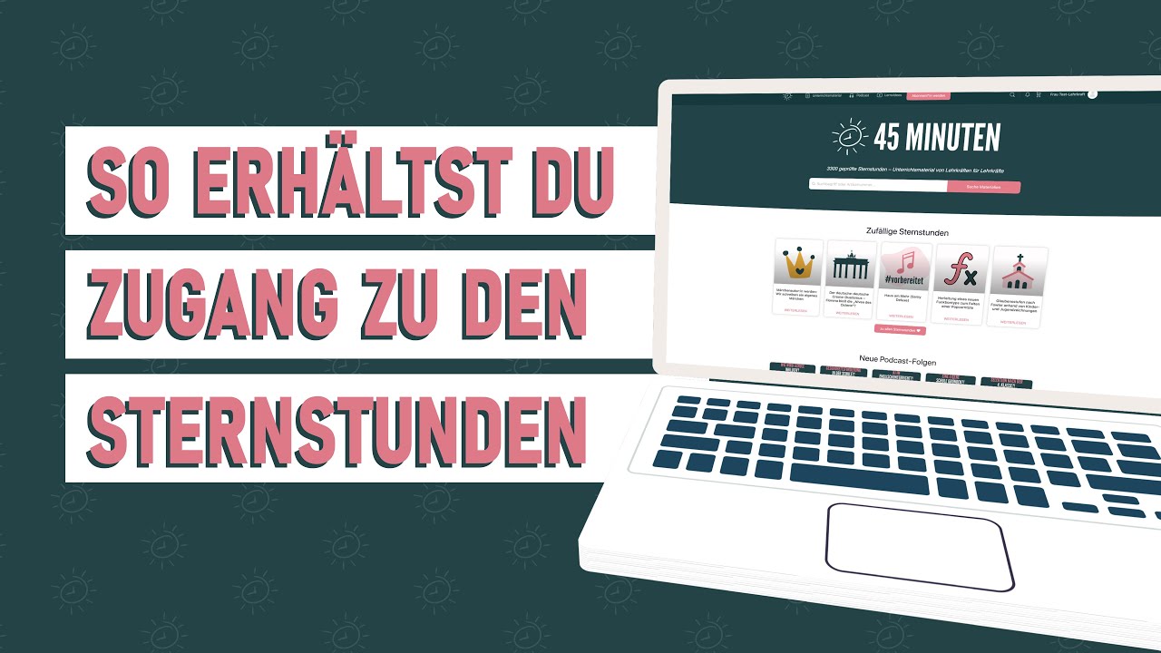So erhältst Du Zugang zu den Sternstunden | 45 Minuten Unterricht