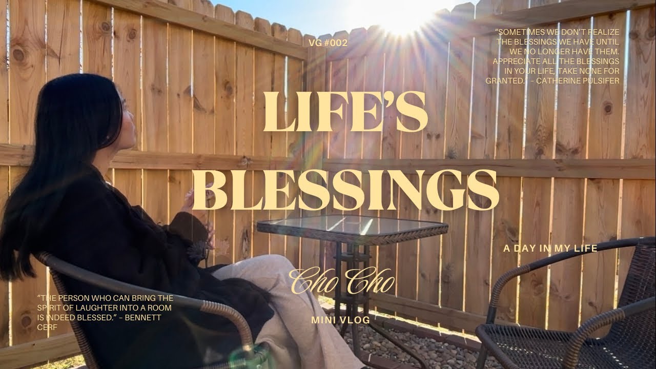 🍀Life’s Blessings| 🍀Vg #002| Cho Cho