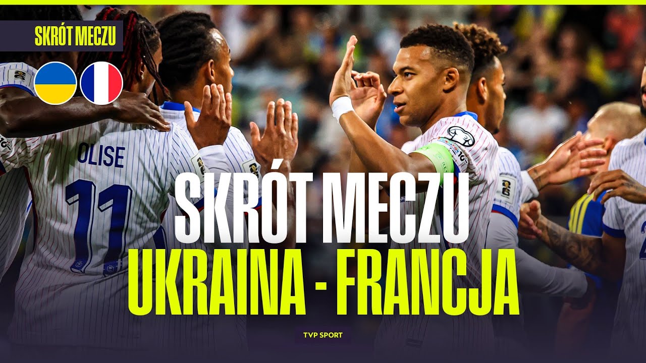SKRÓT: UKRAINA - FRANCJA. KYLIAN MBAPPE PODGRZAŁ ATMOSFERĘ WE WROCŁAWIU!