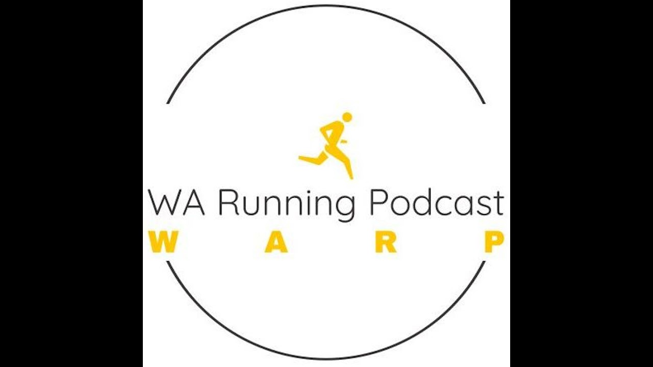 WA Running Podcast Ep 53 | WARP's new hosts | State 10,000m Champs & Feral Pig Ultra