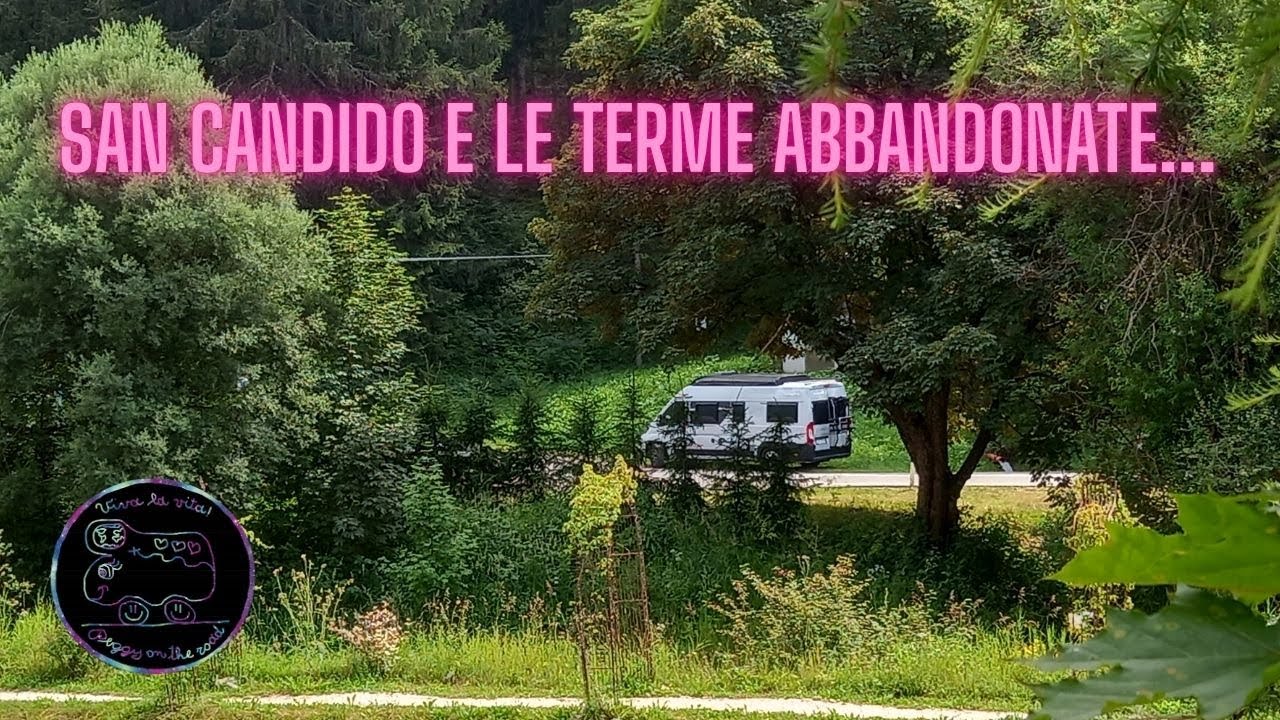 San Candido e le terme abbandonate...
