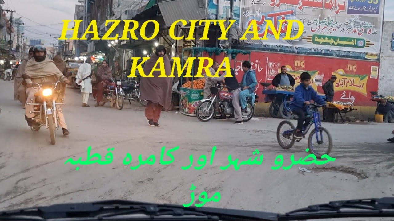 HAZRO CITY AND KAMRA IN PAKISTAN 2022