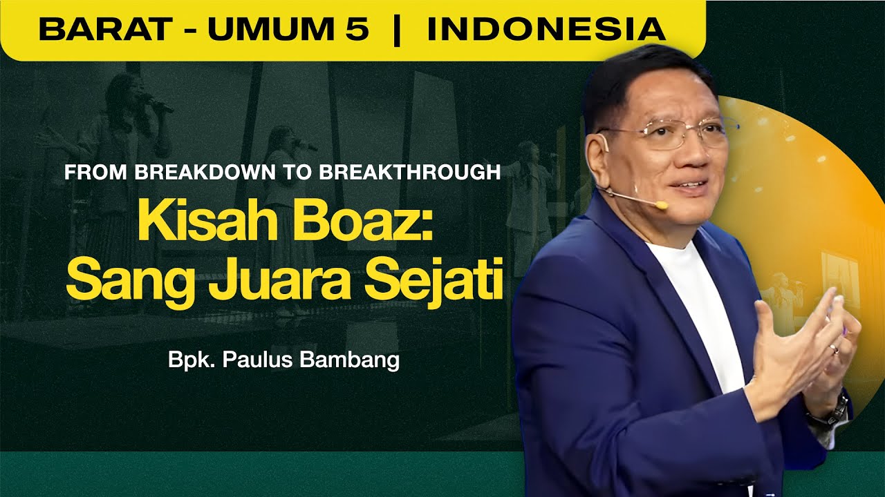 Kisah Boas : Sang Juara Sejati - Bpk. Paulus Bambang (GMS Church)