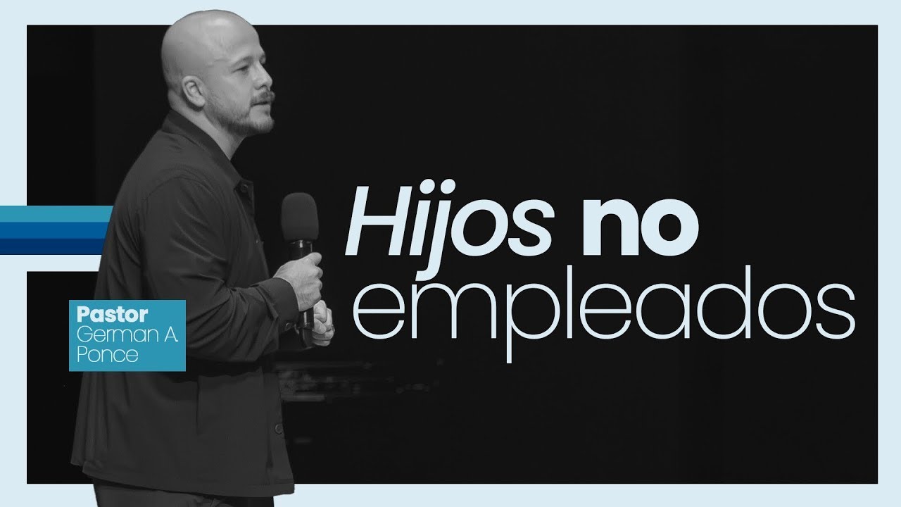 Pastor German A. Ponce │Hijos no empleados │ viernes 10 octubre 2025