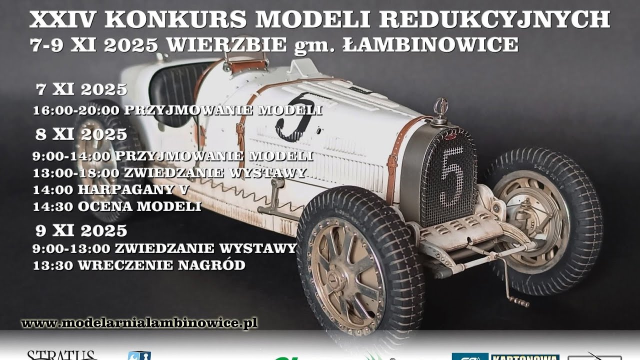 XXIV Konkurs Modeli RedukcyjnychŁambinowice 7-9 XI 2025. Dzień Pierwszy. 😃