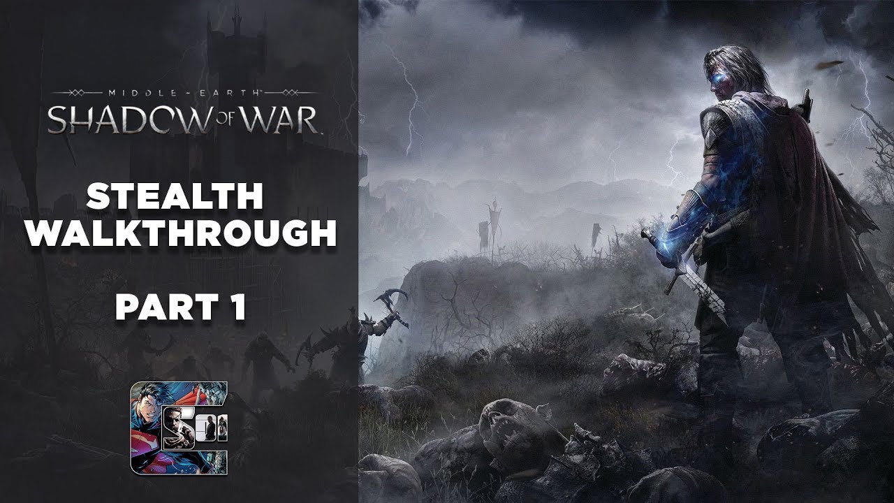 Shadow of War - Stealth Gameplay Walkthrough - Part 1 PC/ULTRA - 