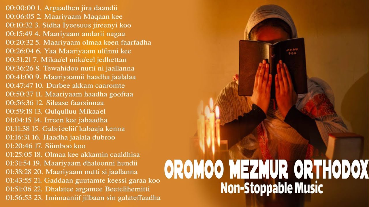 New Best Afaan Oromoo mezmur orthodox mezmur all in one 2 hours - Faarsaa afaan oromoo ortodooksii