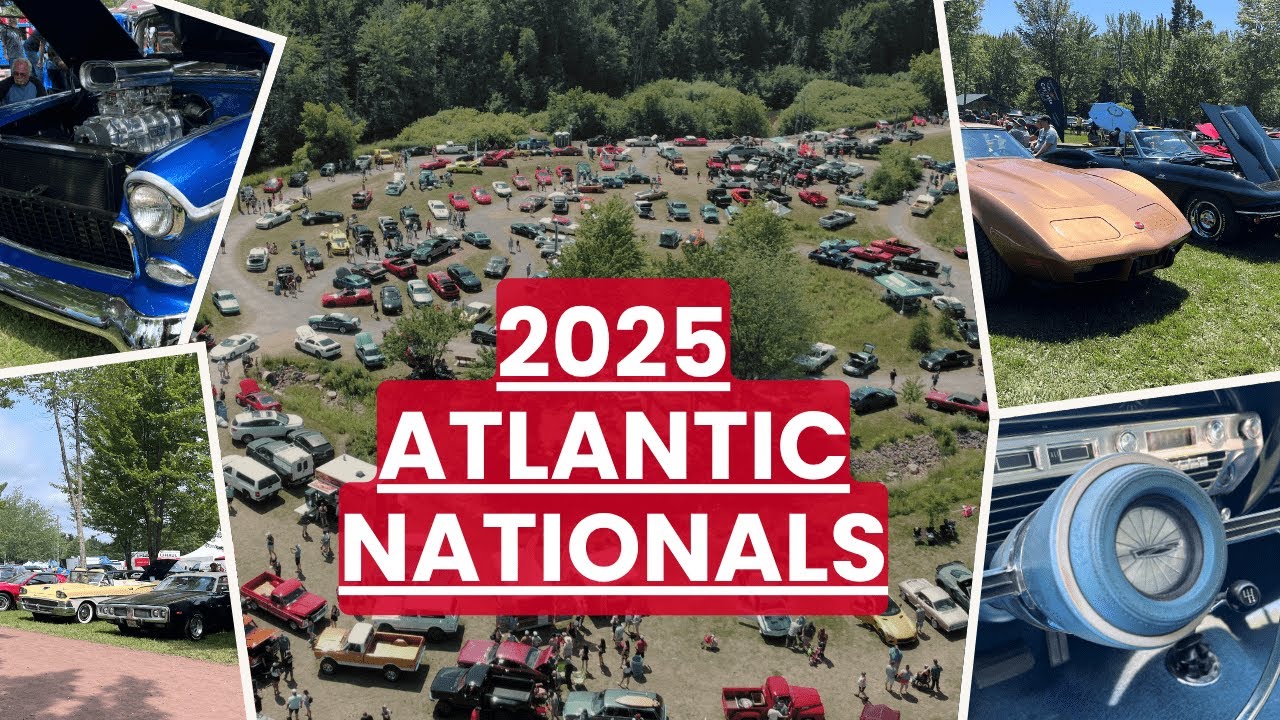 The 2025 Atlantic Nationals Car Show!