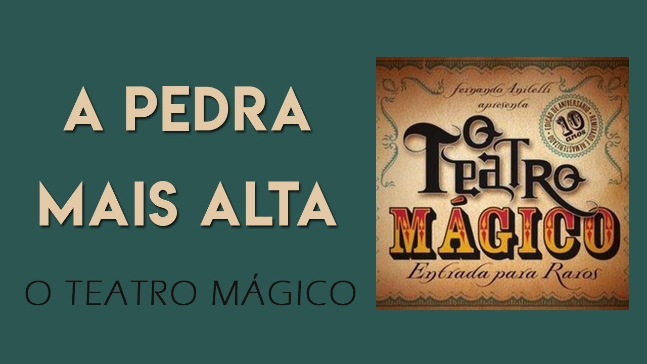 O Teatro M&aacute;gico - A pedra mais alta [&Aacute;UDIO OFICIAL]