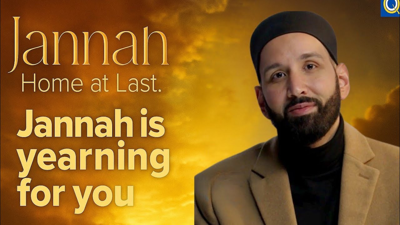 Jannah Is Calling You | Jannah Series with Dr. Omar Suleiman