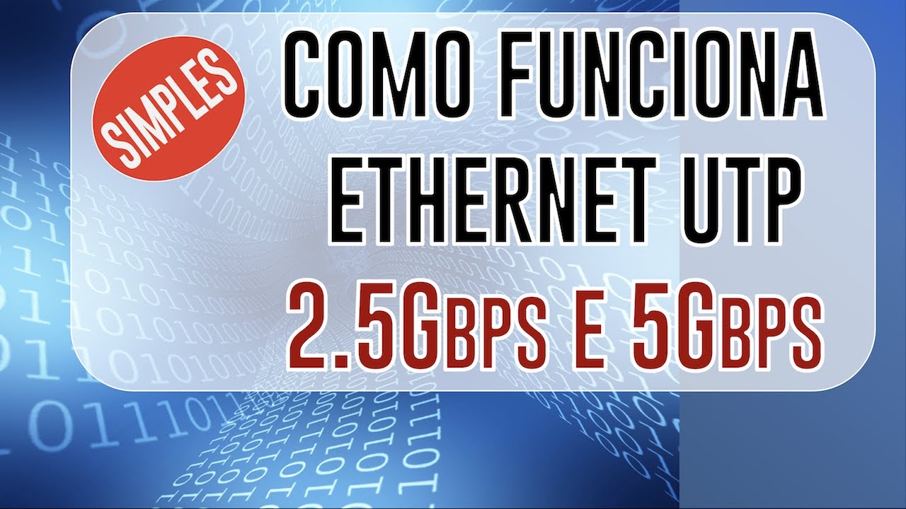 O que s&atilde;o os padr&otilde;es de Ethernet 2.5GBase-T e 5GBase-T