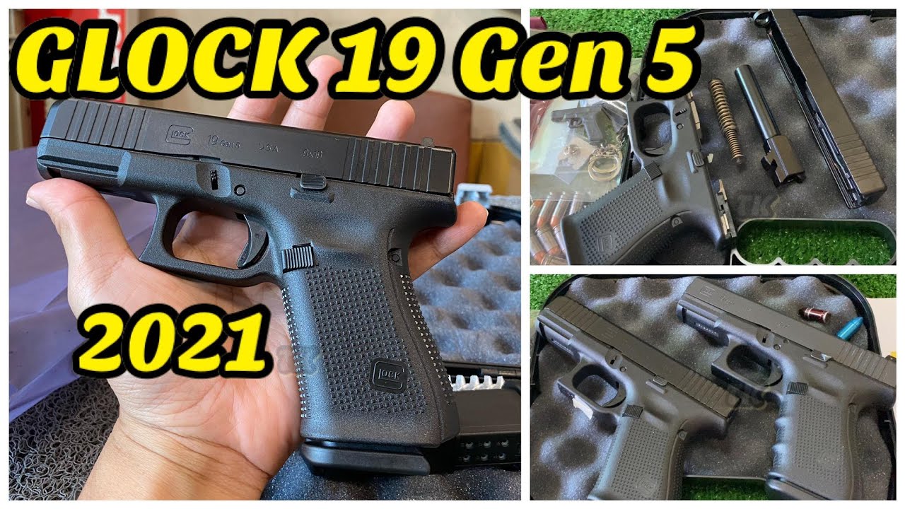 รีวิว ปืน GLOCK 19 Gen 5 ปี 2021 เทียบ Gen 4 วิธีการถอดประกอบปืนและใช้งานเบื้องต้น
