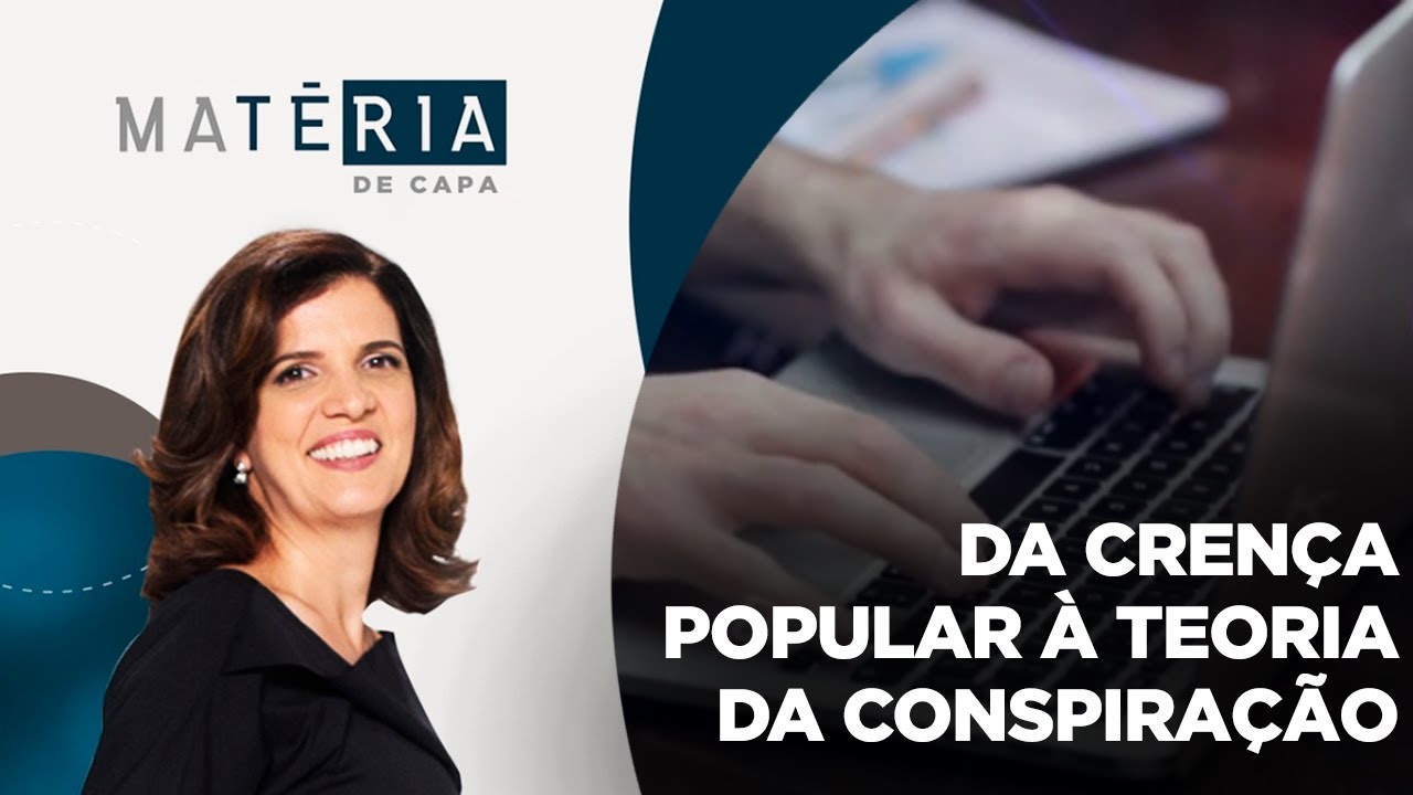 Matéria de Capa | Da crença popular à teoria da conspiração | 18/09/2022