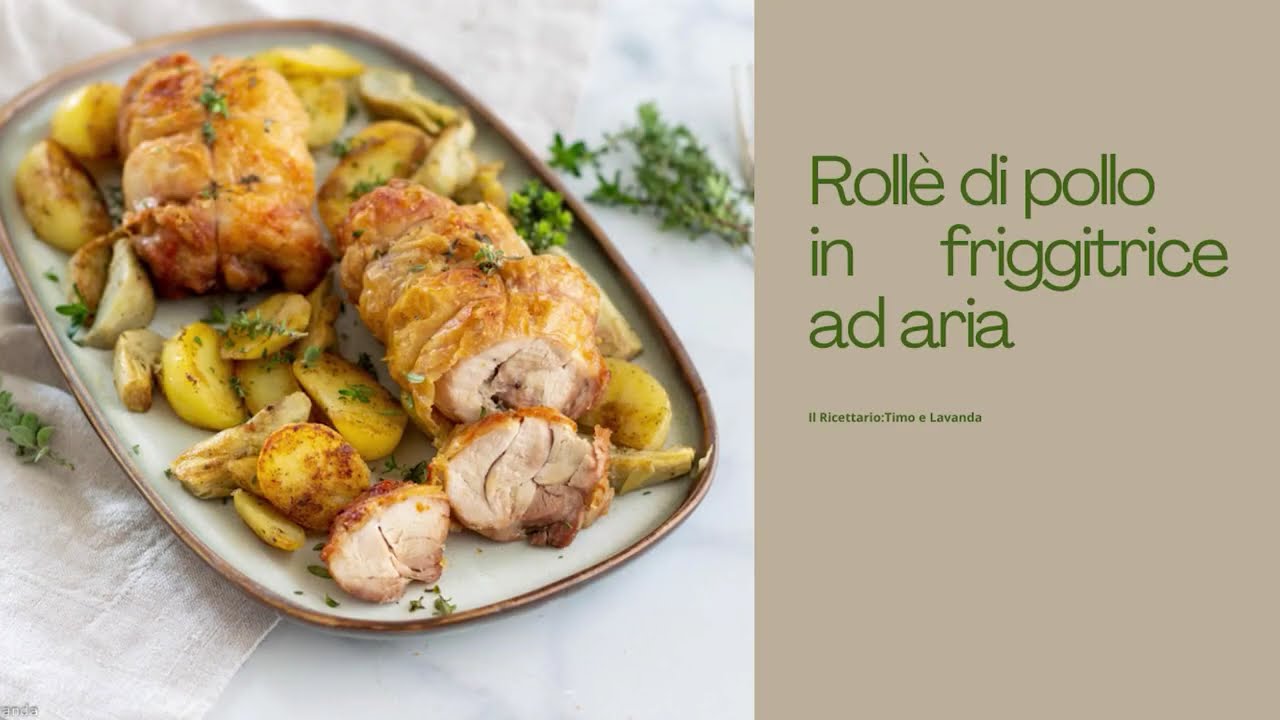 ROLLE DI POLLO IN FRIGGITRICE AD ARIA
