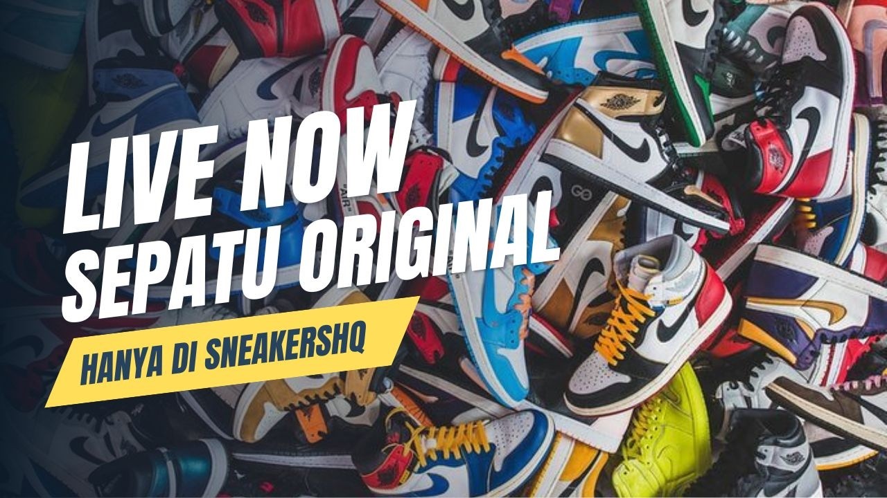 🔴LIVE SEPATU ORIGINAL GARANSI 100% #NIKE #ADIDAS #PUMA #NEWBALANCE 🔥