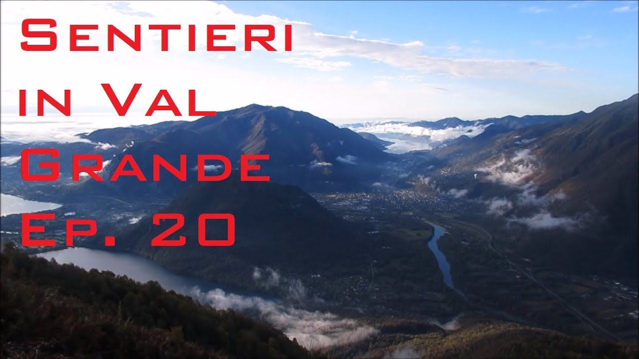 Sentieri in Val Grande ep. 20 - Pizzo Faiè