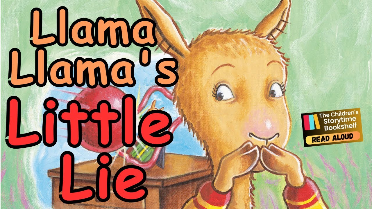 Llama Llama's Little Lie - children&rsquo;s book read aloud - kids book read aloud - bedtime story - story