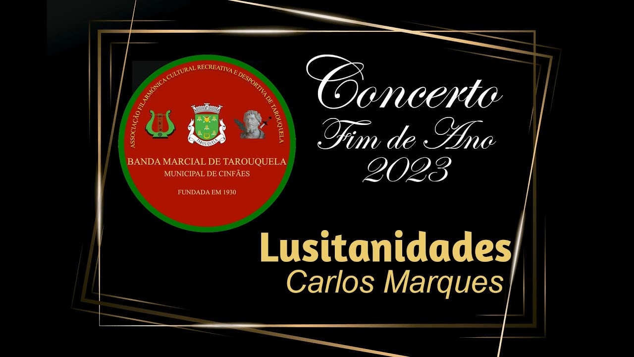 Lusitanidades - Banda Marcial de Tarouquela e Municipal de Cinfães