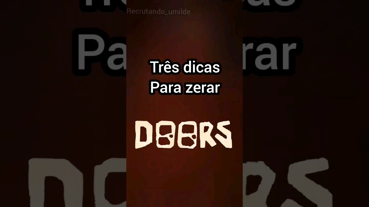 3 dicas para zerar doors