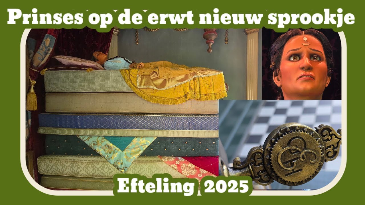 Prinses op de erwt - nieuw sprookje [Efteling 2025]