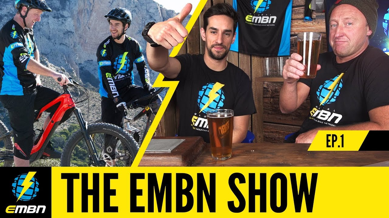 The EMBN Show Ep. 1 | The Rise Of The E-Mountain Bike