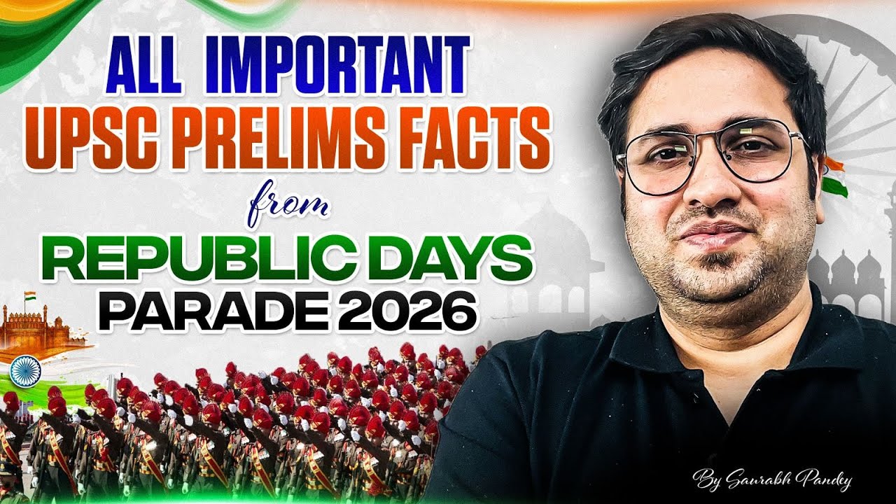 ALL Imp Facts from Republic Day Parade 2026 for UPSC Exam | PM Modi | Saurabh Pandey