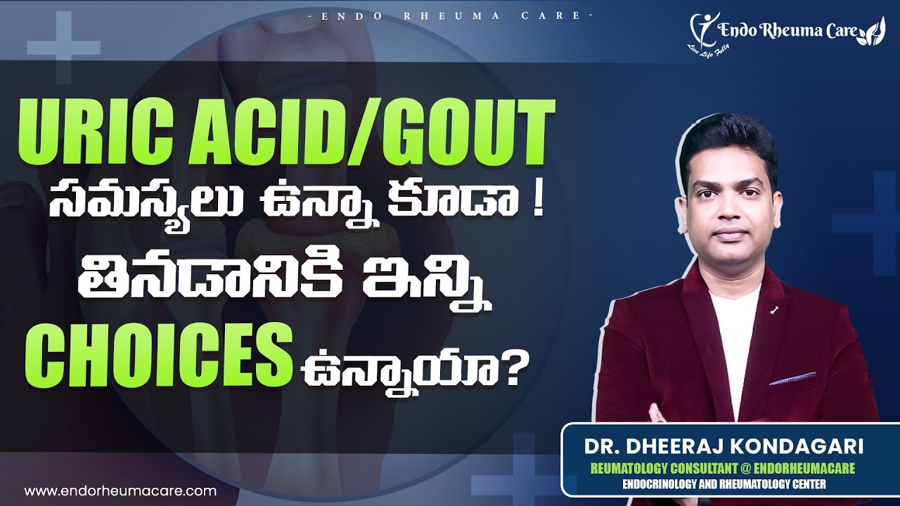 Managing Uric Acid & Gout: Food Choices! | Best Gout Doctor in Hyderabad |  Dr Dheeraj Kondagari