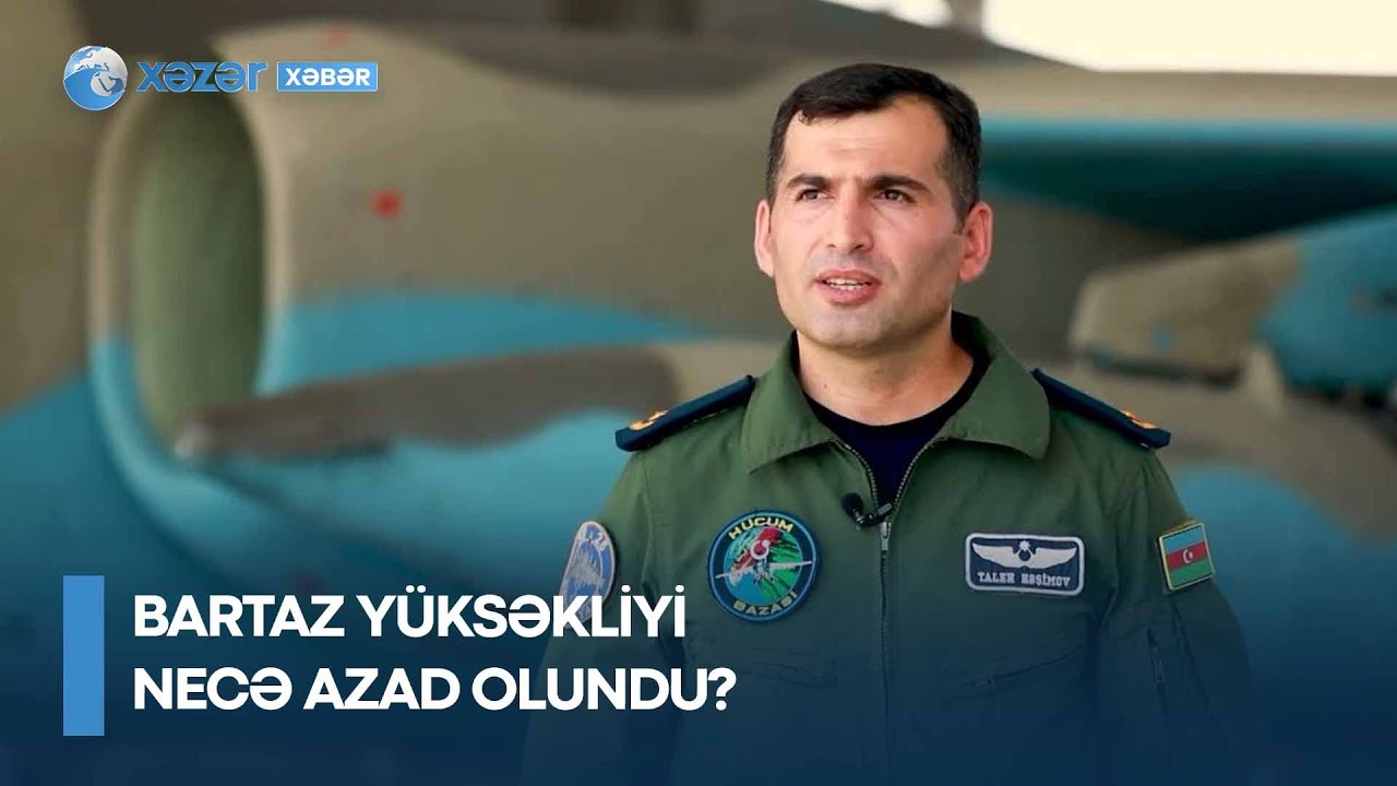 Bartaz yüksəkliyi necə azad olundu? - Buludlara sancılan bayraq