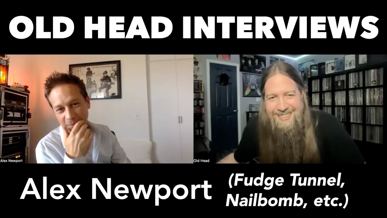 OLD HEAD Interviews: Alex Newport (Fudge Tunnel, Nailbomb, ect.)
