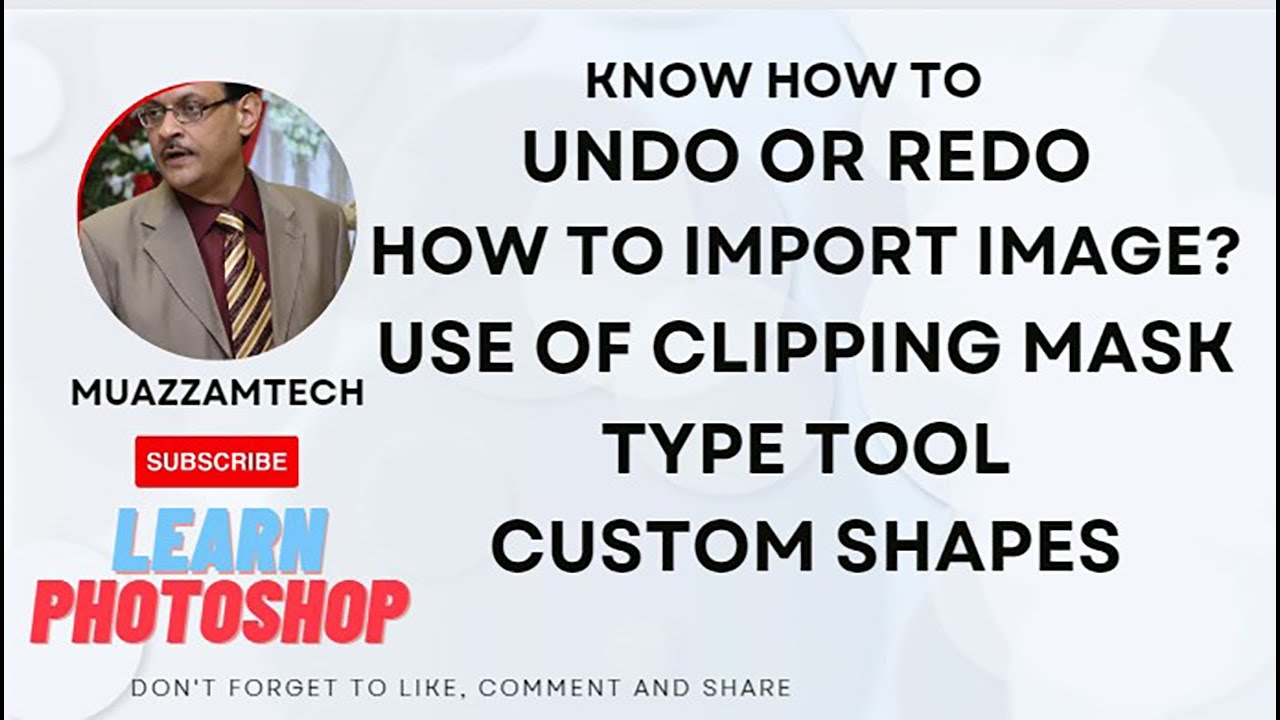 Learn Photoshop  | Clipping mask | Type Tool | Custom Shapes | History log