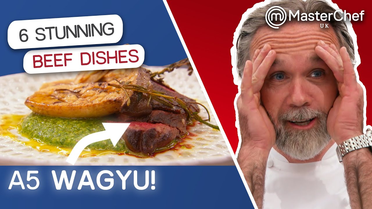 6 Beef Dishes Which BLEW the Judges Away | MasterChef UK