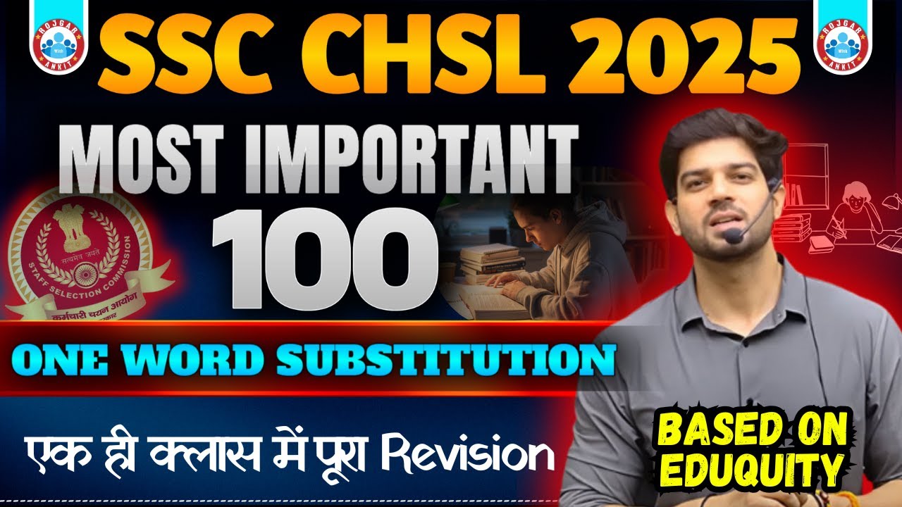 SSC CHSL 2025 || Most Important 100 One Word Substitution || By Sanjeev Thakur Sir