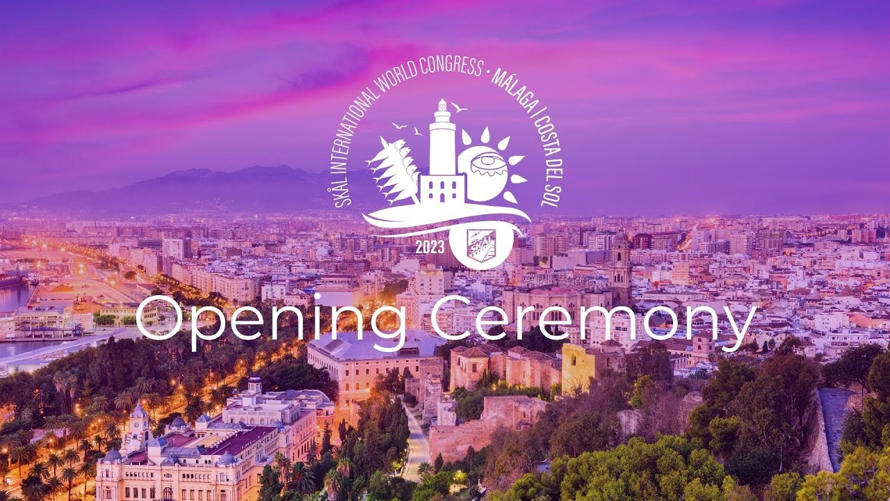 Skål International World Congress 2023 - Opening Ceremony