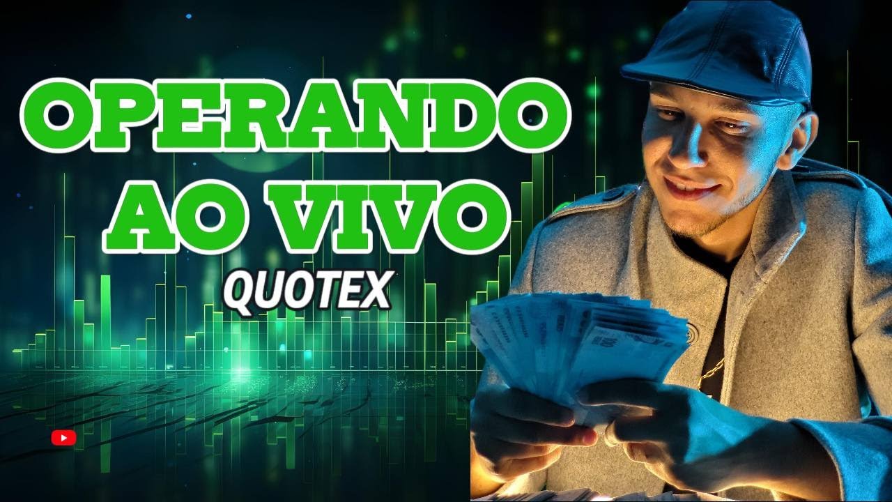 QUOTEX LIVE OPERANDO AO VIVO 🤑