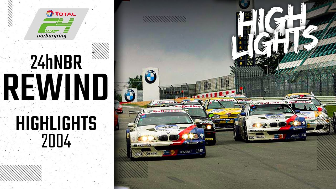 24h-Rennen Nürburgring Rewind | Highlights 2004