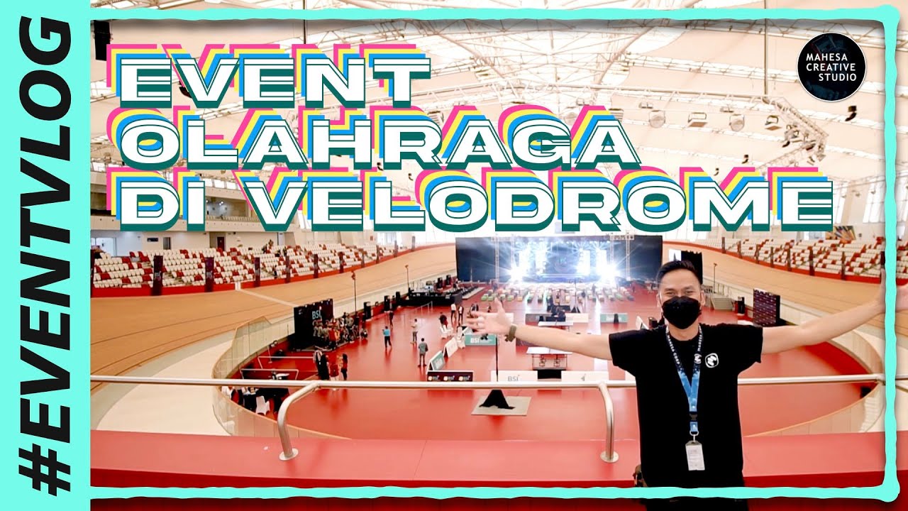 #EVENTVLOG | EVENT OLAHRAGA DI VELODROME