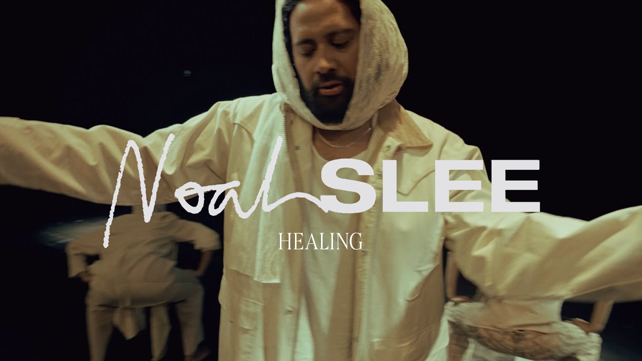 Noah Slee - HEALING (Official Video)