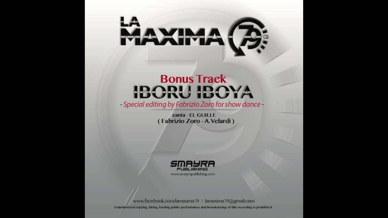 LA MAXIMA 79 - IBORU IBOYA ( Special Edit For Show Dance)