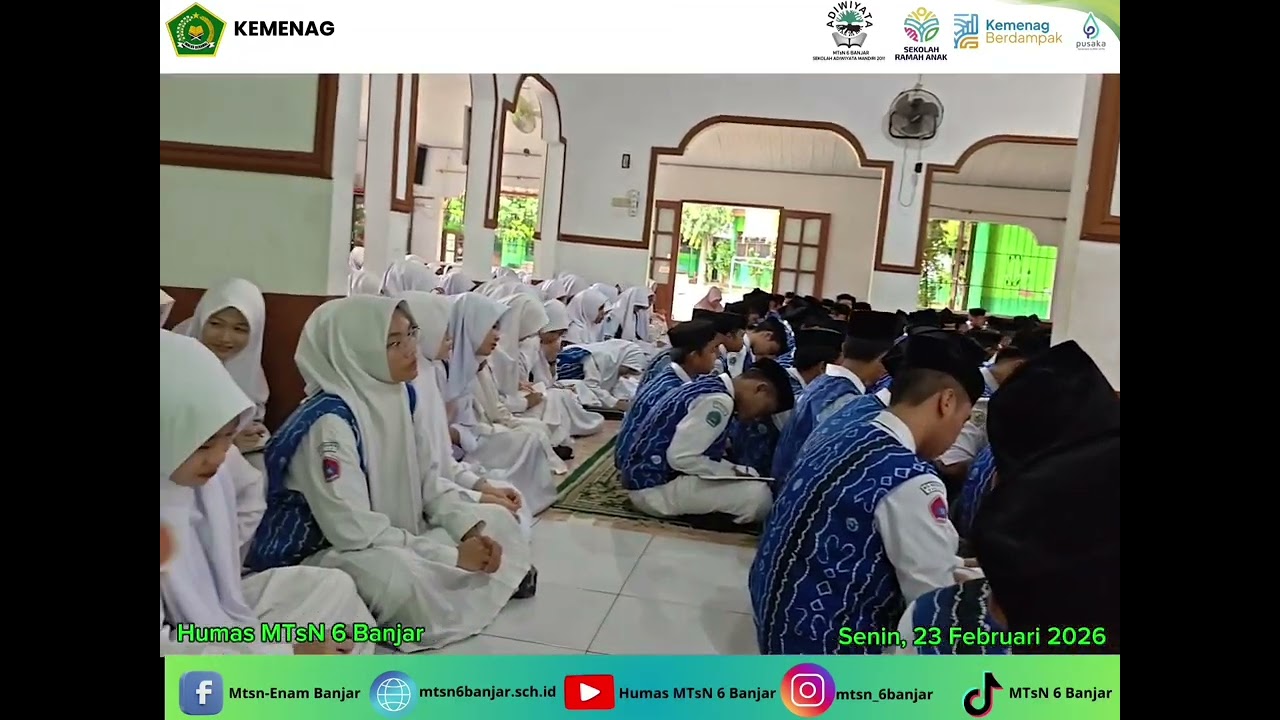 Pembelajaran Tatap Muka MTsN 6 Banjar di bulan Ramadhan pada hari Pertama. Senin, 23 Februari 2026.