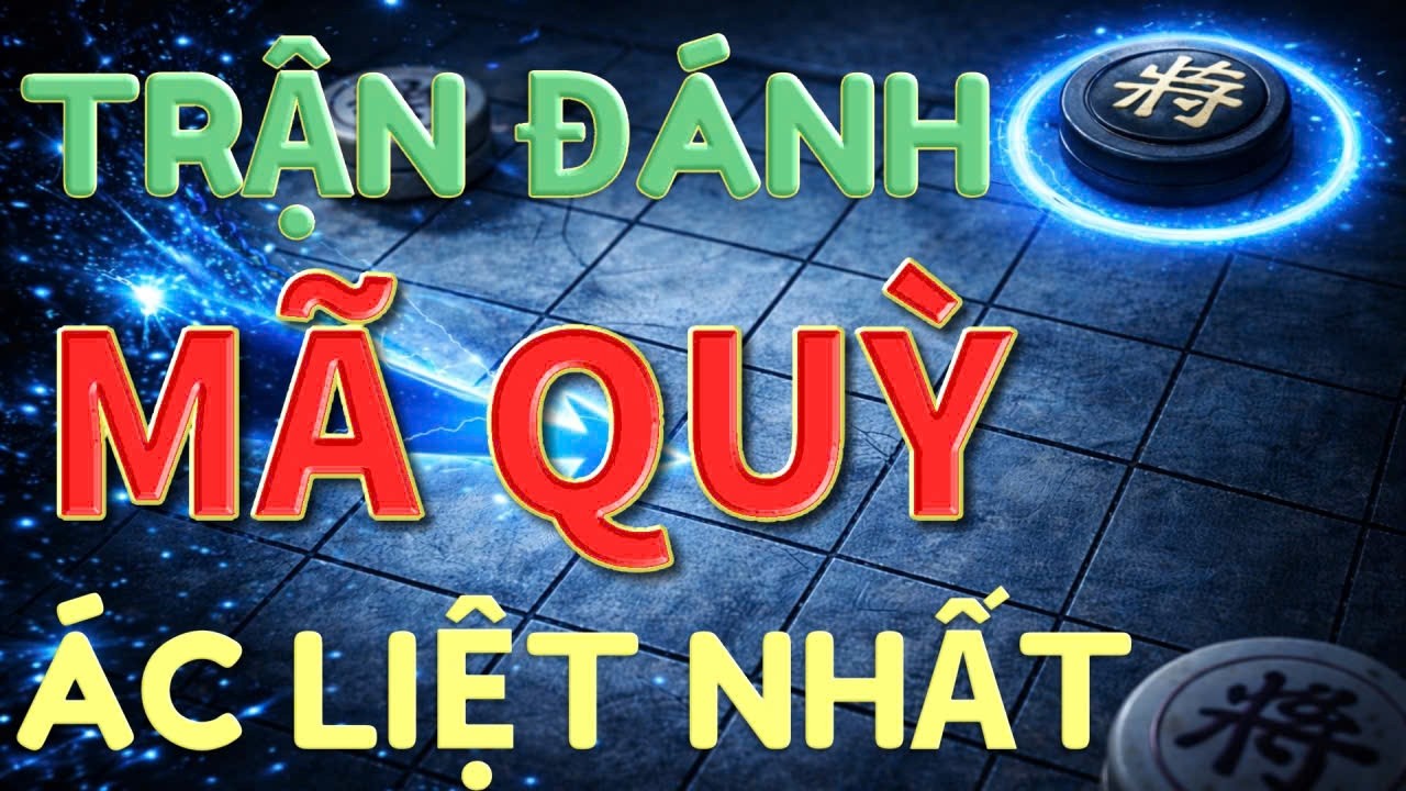 💥 [ CỜ TƯỚNG ] ÁC LIỆT TÂY ĐỘC XUẤT MÃ QUỲ PHẾ XE ĐẸP MẮT GHÊ