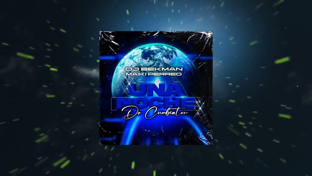 Una Noche De Cumbiaton Dj Bekman - Maiki Perreo