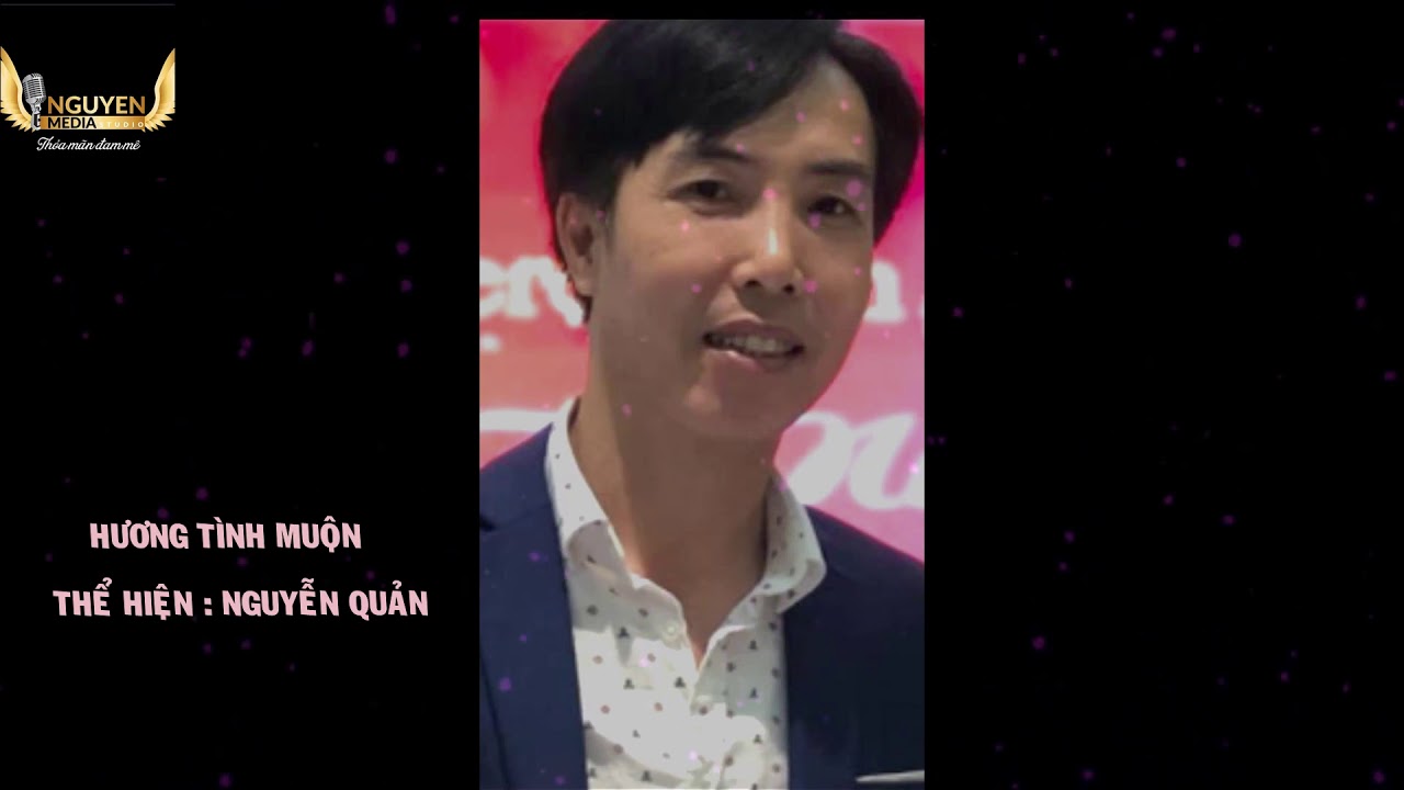 HƯƠNG TÌNH MUỘN - NGUYỄN QUẢN