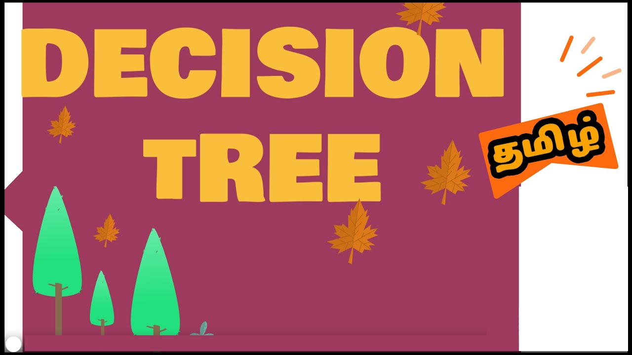 Decision Tree part1 தமிழ்  | Decision Tree Classification Clearly Explained #machinelearningintamil