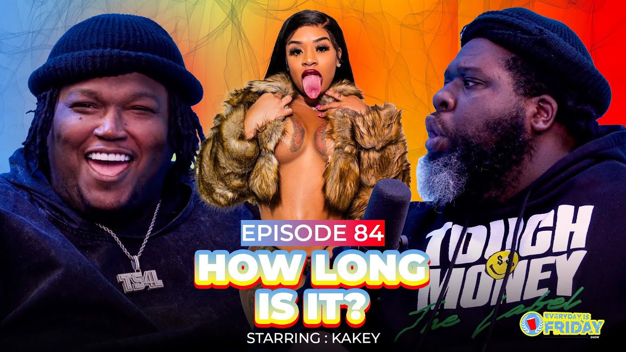Kakey Shares Why She Is Considered the GOAT In the Industry, Shows Off Her Length, and more