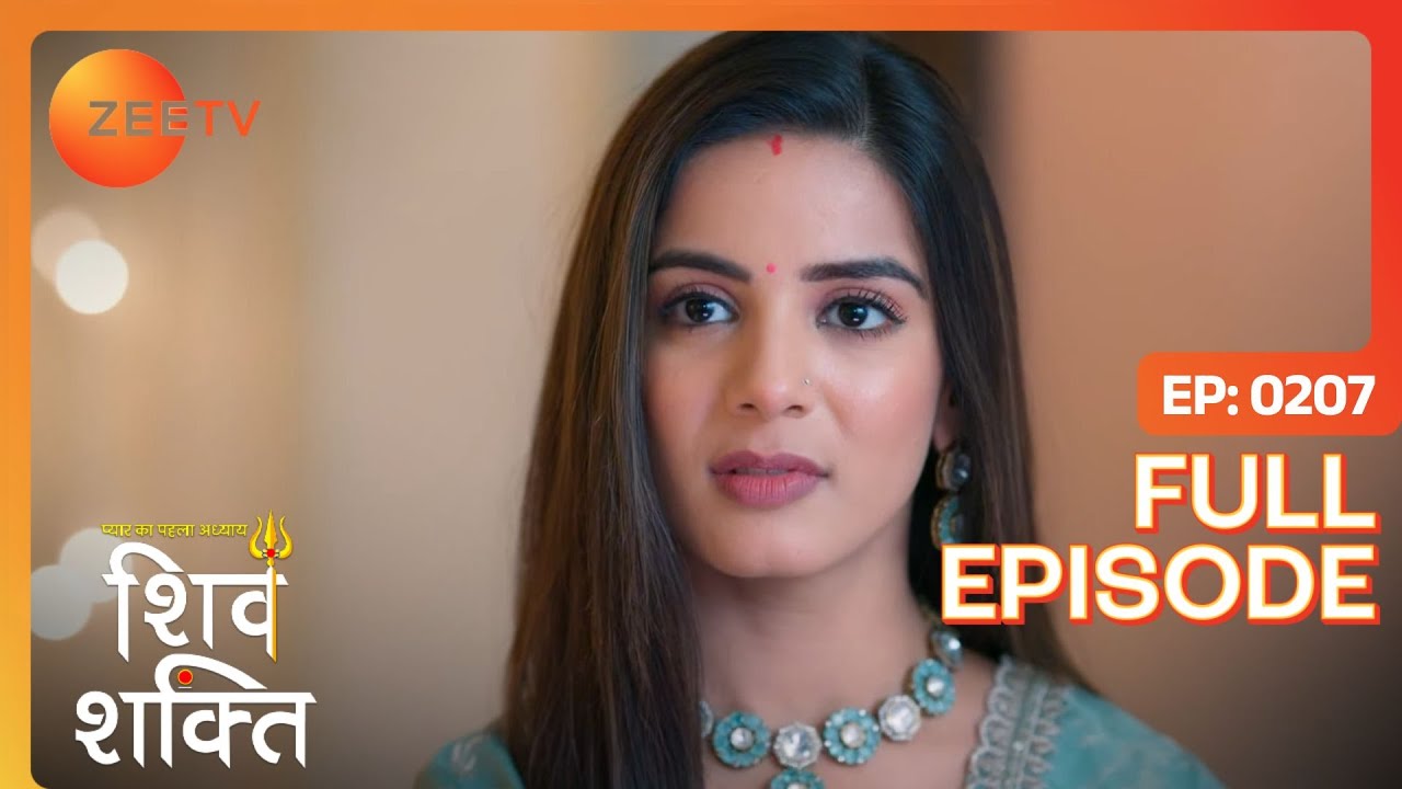 Shakti ने embarass किया Shiv को! | Pyaar Ka Pehla Adhyaya Shiv Shakti | Full Ep 207 | Zee TV