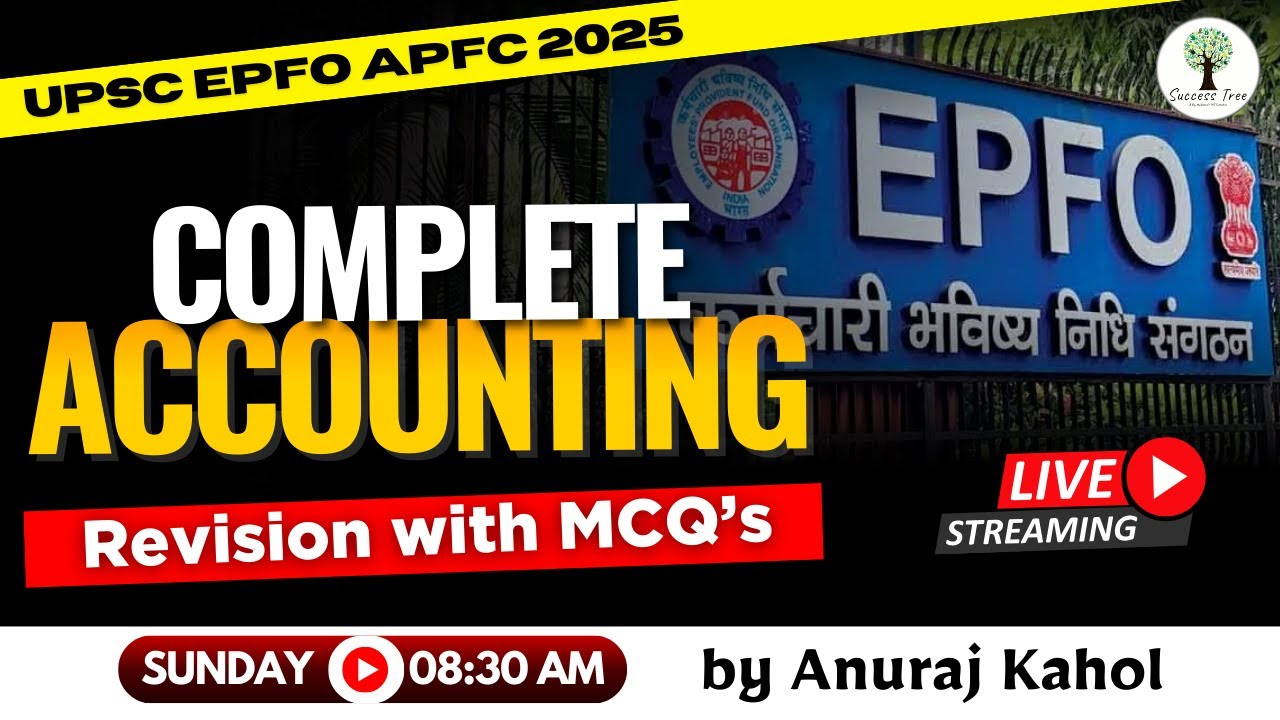 UPSC EPFO APFC 2025 | Complete Accounting Revision with MCQs | By - Anurag Sir