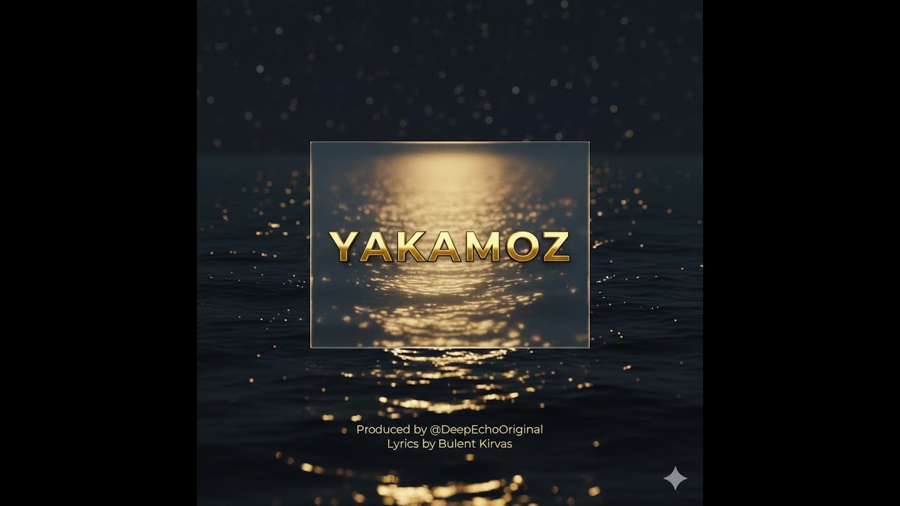 R&B/Future Soul 2026 Turkish / Yakamoz (2 Version Single) - Lyrics by: Bulent Kirvas
