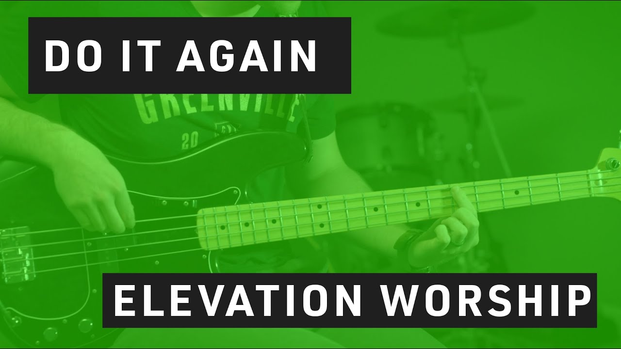 Do It Again // Bass Tutorial // Elevation Worship