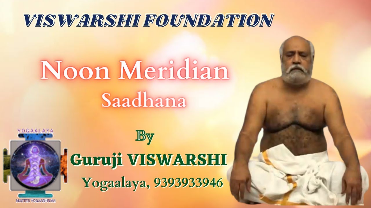 Noon Meridian Saadhana