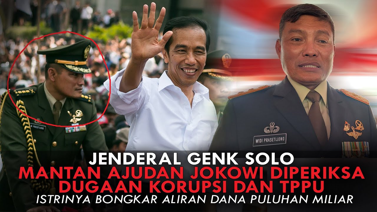 JEND GENK SOLO, MANTAN AJUDAN JOKOWI DIPERIKSA KASUS KORUPSI. ISTRINYA AKUI TERIMA PULUHAN MILIAR